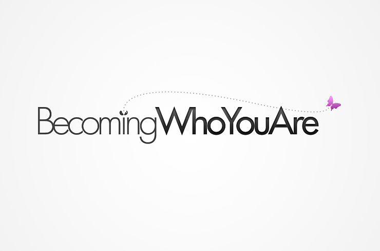 Becoming Who You Are